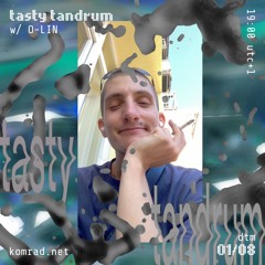 tasty tandrum 021 w/ O-LIN