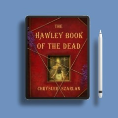 The Hawley Book of the Dead by Chrysler Szarlan. Free Copy [PDF]