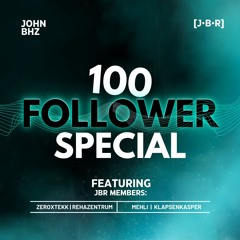 100 Follower Special [ft. ZeroXTEKK, REHAZENTRUM, Mehli, Klapsenkasper]