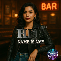 HER name is Amy - TheAbiffSolaris