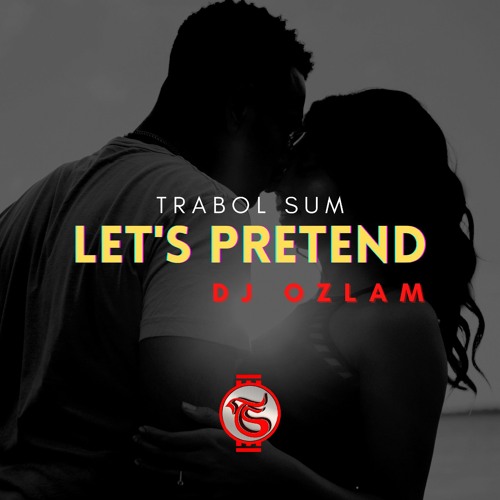 Trabol Sum - Let's Pretend (ft._Ozlam) Official Audio