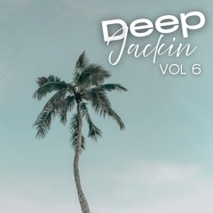 DEEP JACKIN VOL 6