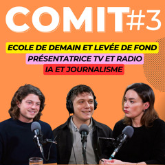 Présentatrice TV, École du Futur, IA et Journalisme - COMIT #3