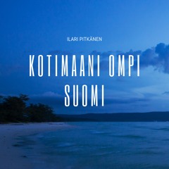Kotimaani ompi Suomi (Acoustic Version)