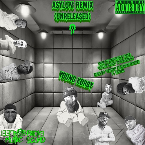 Asylum Remix (Unreleased)