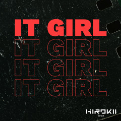It Girl - Aliyah's Interlude (Hirokii Edit)