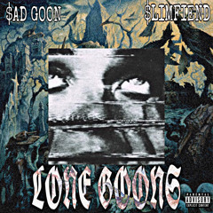 LONE GOON$ ft. $ad Goon