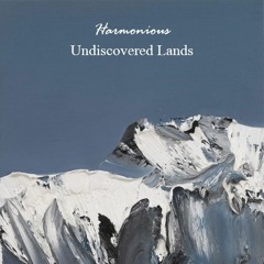 Free DL: Harmonious - Undiscovered Lands (Original Mix) [ROFD]