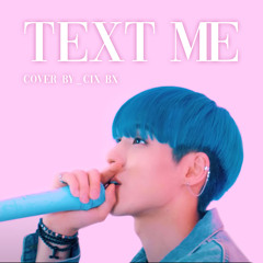 Text Me (Orig. DPR LIVE) - BX