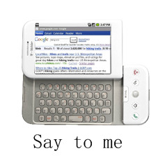 say to me