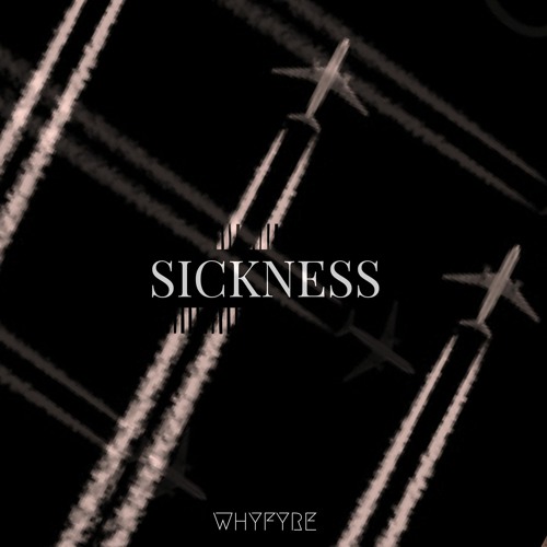Sickness