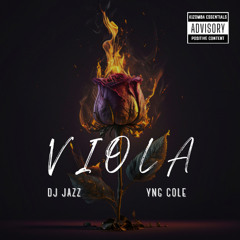 VIOLA Feat YNG COLE