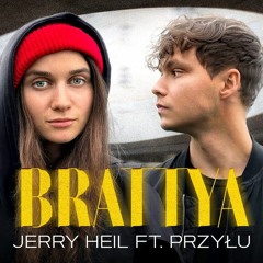 BRACIA (спільно з PRZYŁU)