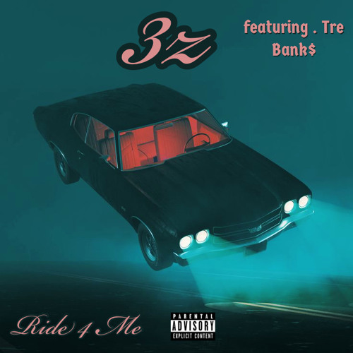 Ride 4 Me FT TRE BANK$