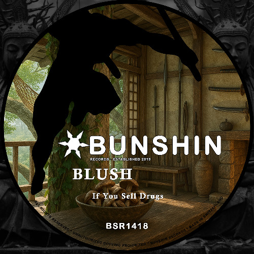 BLUSH - If You Sell Drugs (FREE DOWNLOAD)