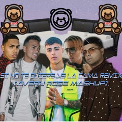 Si No Te Quiere VS La Cama Remix(Avery Ro5e Mashup)