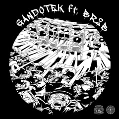 Gandotek Feat. BR2B- Lo Sbirro