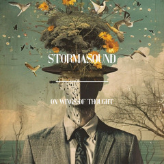Stormasound // On Wings of Thought