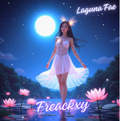 Freackxy - Laguna Fae