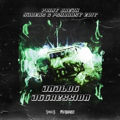 Point Break - Analog Aggression (Yattrex & Psyburst Edit)(RawTrap)