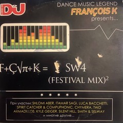 Francois K - (SW4) Festival Techno Mix (2008)