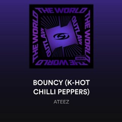 Bouncy-Ateez speed up