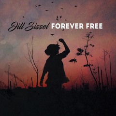 Jill Sissel - Forever Free