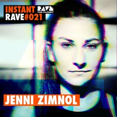 Jenni Zimnol @ Instant Rave #021 w/ XLR8 Kleve