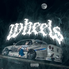 WHEELS w/MOON$LAY3R!