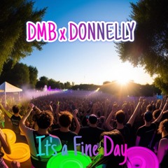 DMB & DONNELLY - Its A Fine Day