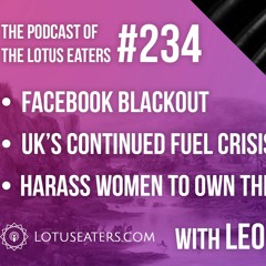 The Podcast of the Lotus Eaters #234