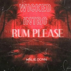 Malie Donn - Rum Please (Wicked Intro)