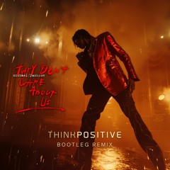 Michael Jackson - They Don't Care About Us (Think Positive Bootleg) FREE DOWNLOAD