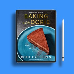 Baking With Dorie: Sweet, Salty & Simple . Download Now [PDF]
