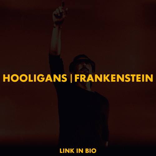 Hooligans | Frankenstein (Axwell Mashup)