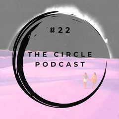 Mayro presents - The Circle Podcast 022