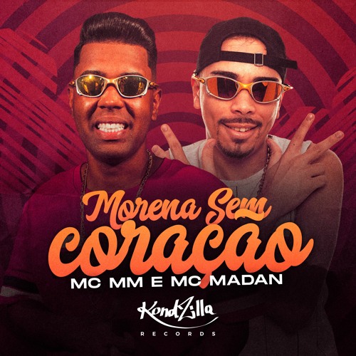 MC MM e MC Madan - Morena Sem Coração