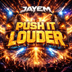 Push it louder