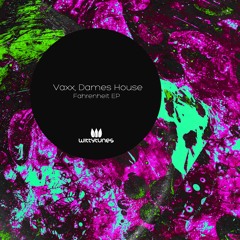 Vaxx, Dames House - Nana (Original Mix) SC Cut