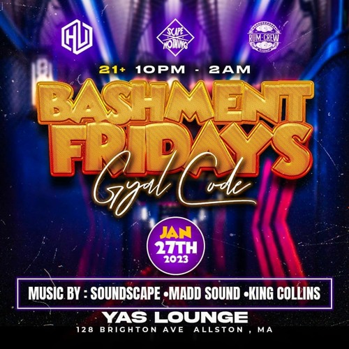 BASHMENT FRIDAYS  #GYALCODE