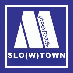 SLO(W)TOWN Tape