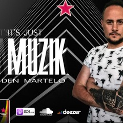 IT'S JUST MUZIK #42 with DEN MARTELO [17 APR'22]