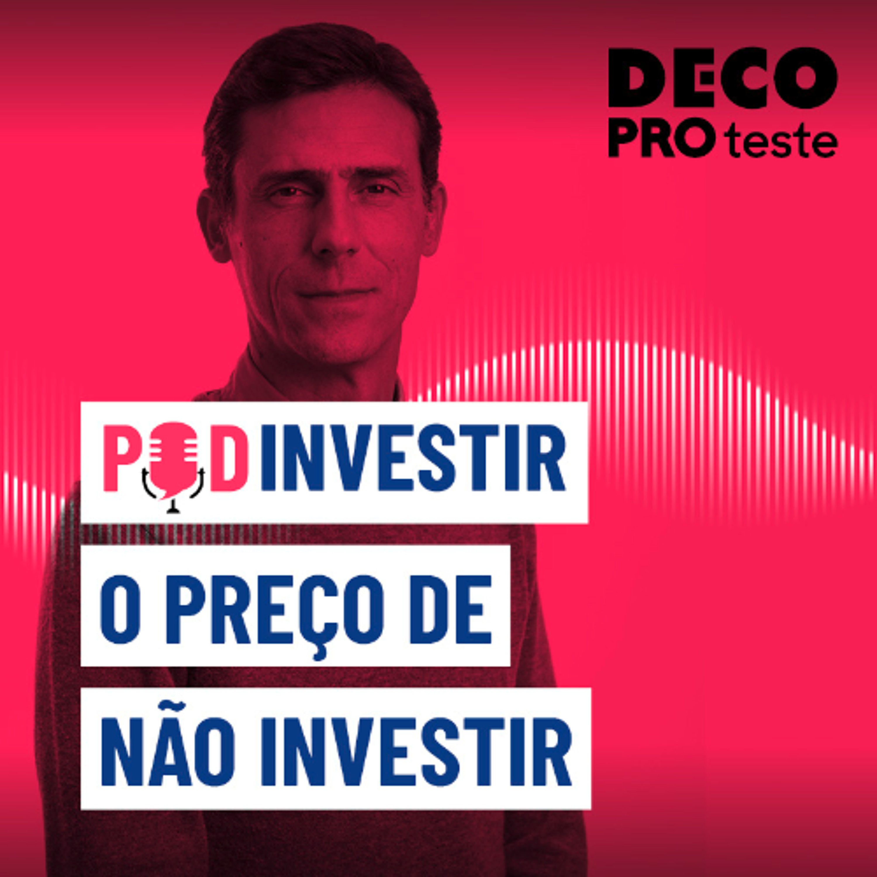 Qual o custo de não investir? | POD Investir | Ep. 17