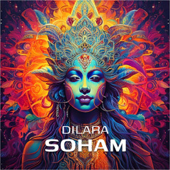 Dilara - Soham - FULL VERSION