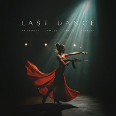 Last Dance (feat. Jamule)