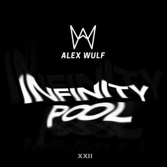 Alex Wulf - Infinity Pool