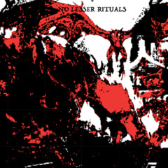 NOLESSERRITUALS