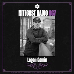 NITECAST Radio 067 - Logan Camin Guest Mix