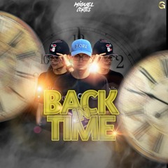 BACK IN TIME 🔙⏳✨ (MIGUEL CORTES DJ)