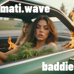 mati.wave - baddie